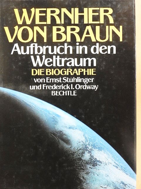 Ernst Stuhlinger - Wernher von Braun [antikvár]