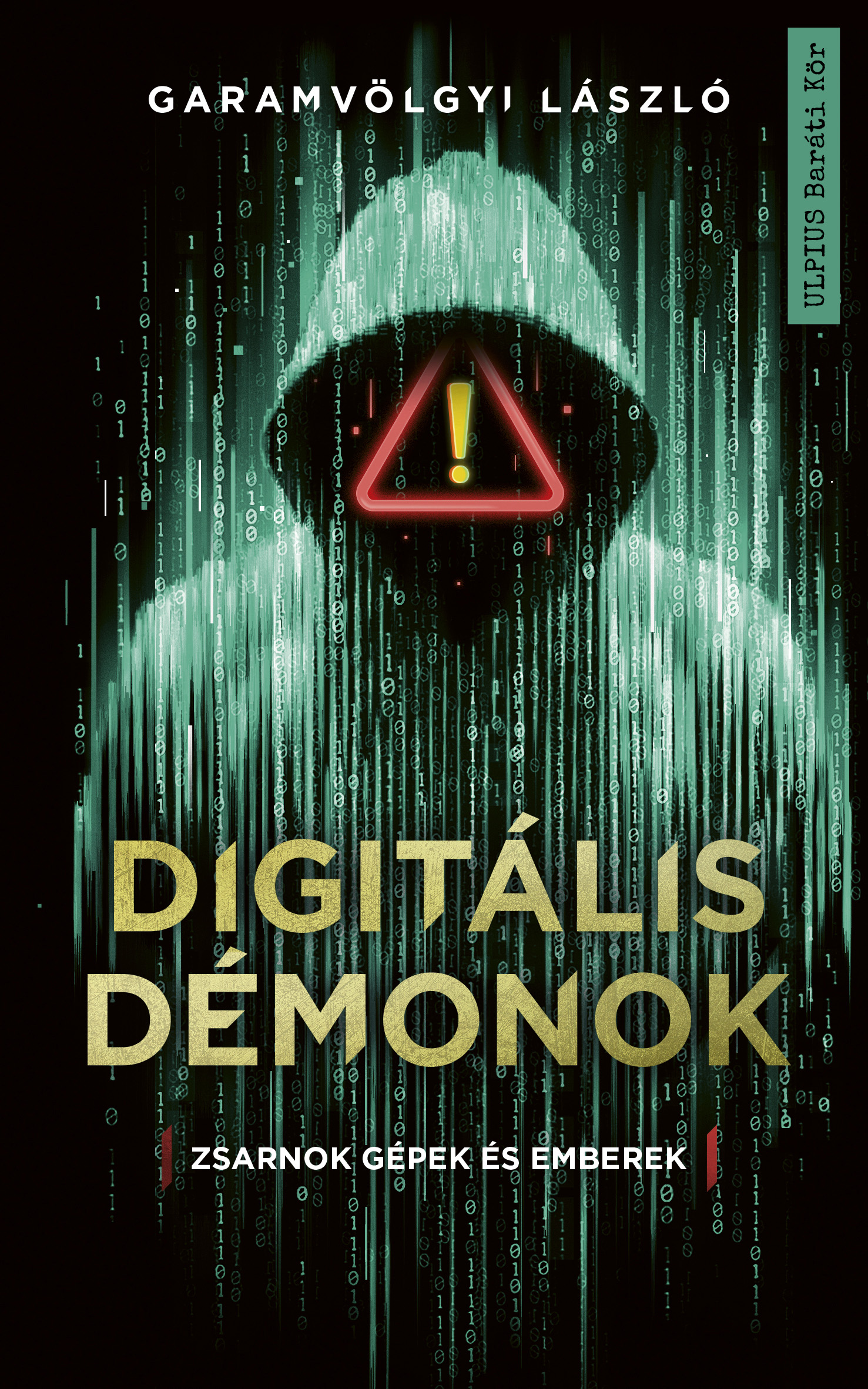 Garamvölgyi László - Digitális démonok