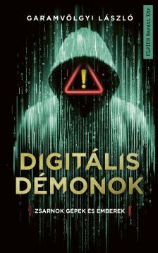 Garamvölgyi László - Digitális démonok