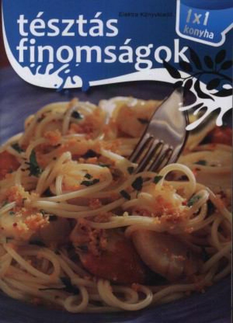 Tésztás finomságok [antikvár]