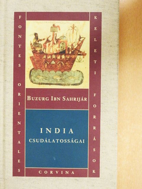 Buzurg ibn Sahrijár - India csudálatosságai [antikvár]