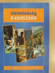 Andaházi Szeghy Ildikó - Életminőség és egészség [antikvár]