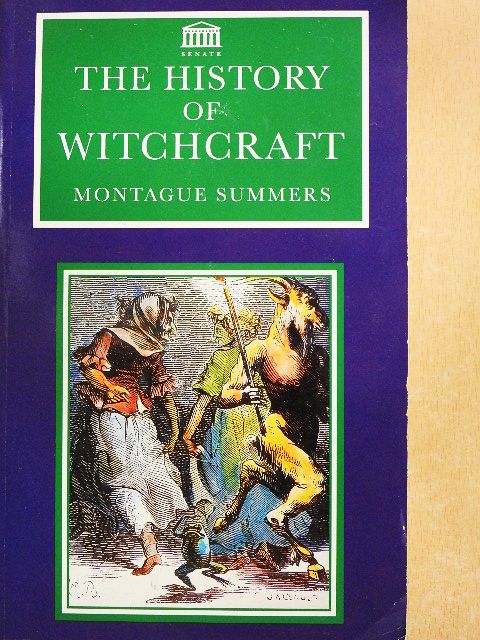 Montague Summers - The History of Witchcraft [antikvár]