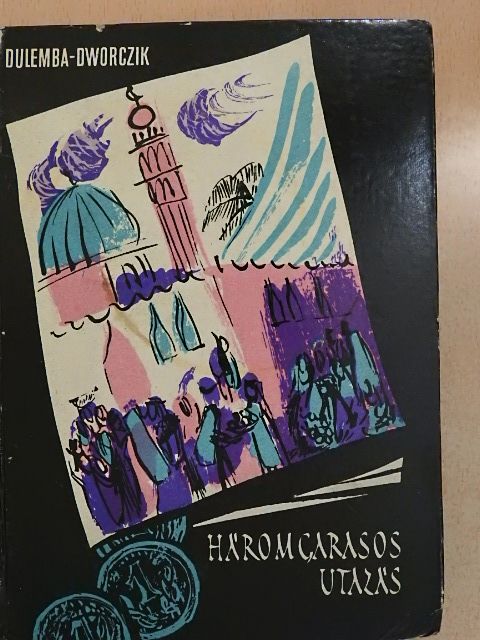 L. Dulemba - Háromgarasos utazás [antikvár]