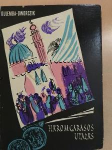 L. Dulemba - Háromgarasos utazás [antikvár]