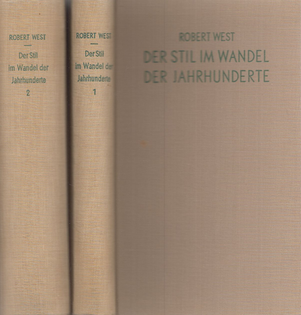 Robert West - Der Stil im Wandel der Jahrhunderte I-II. [antikvár]