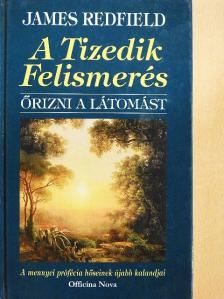 James Redfield - A Tizedik Felismerés [antikvár]