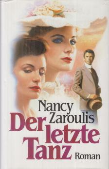 Nancy Zaroulis - Der letzte Tanz [antikvár]