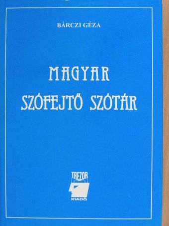 Bárczi Géza - Magyar szófejtő szótár [antikvár]