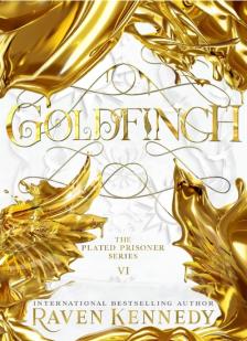 Raven Kennedy - Goldfinch (The Plated Prisoner Series, Book 6 Hardback) [szépséghibás]
