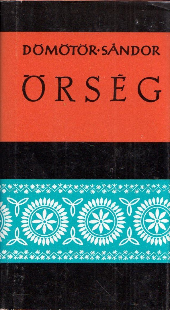 Dömötör Sándor - Őrség [antikvár]