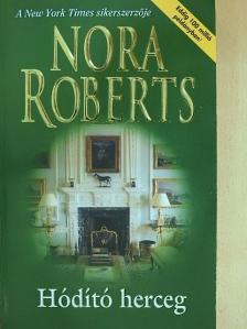 Nora Roberts - Hódító herceg [antikvár]