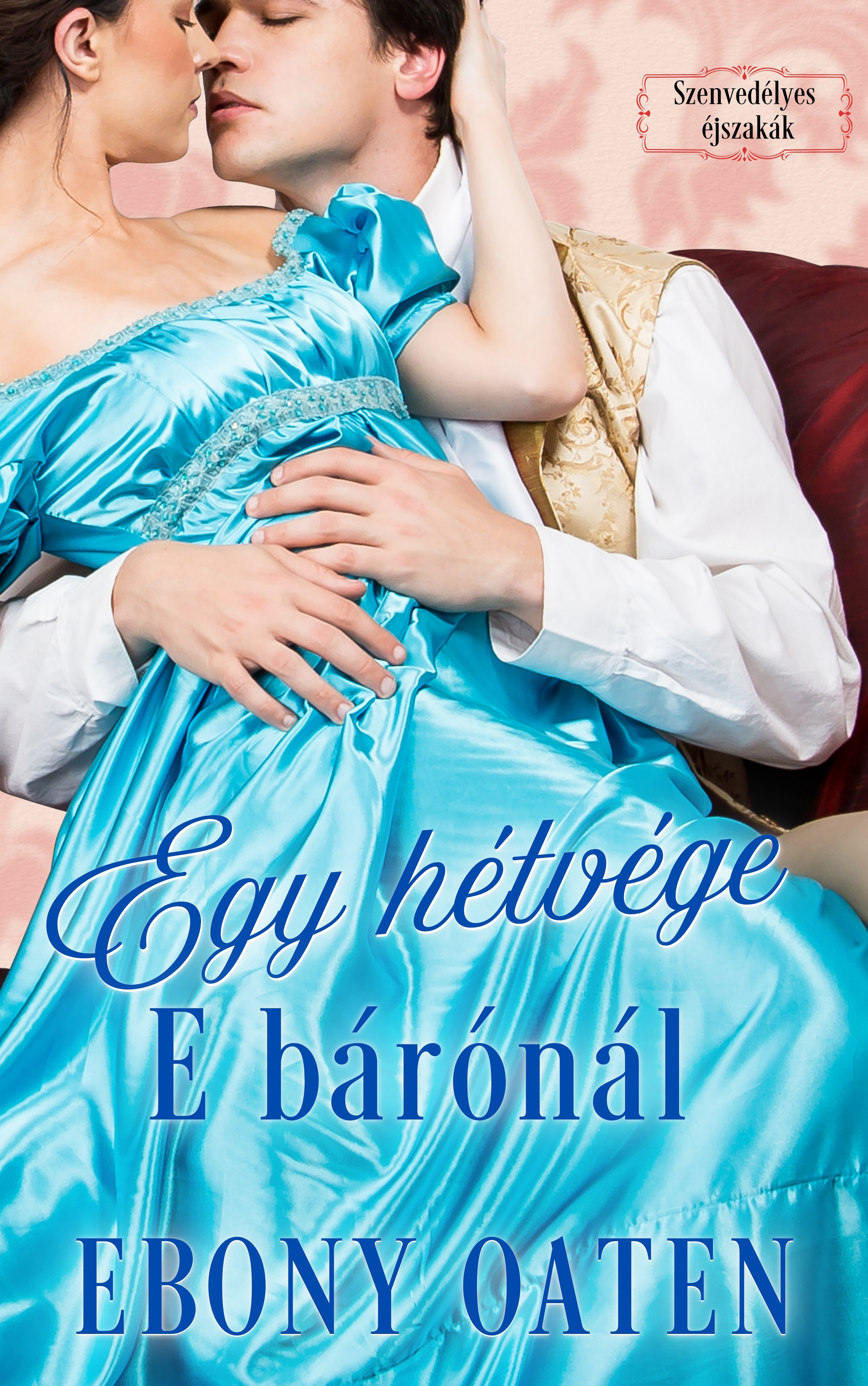 Oaten Ebony - Egy hétvége E bárónál [eKönyv: epub, mobi]