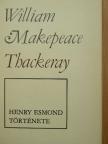 William Makepeace Thackeray - Henry Esmond története [antikvár]