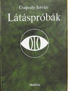 Csapody István - Látáspróbák [antikvár]