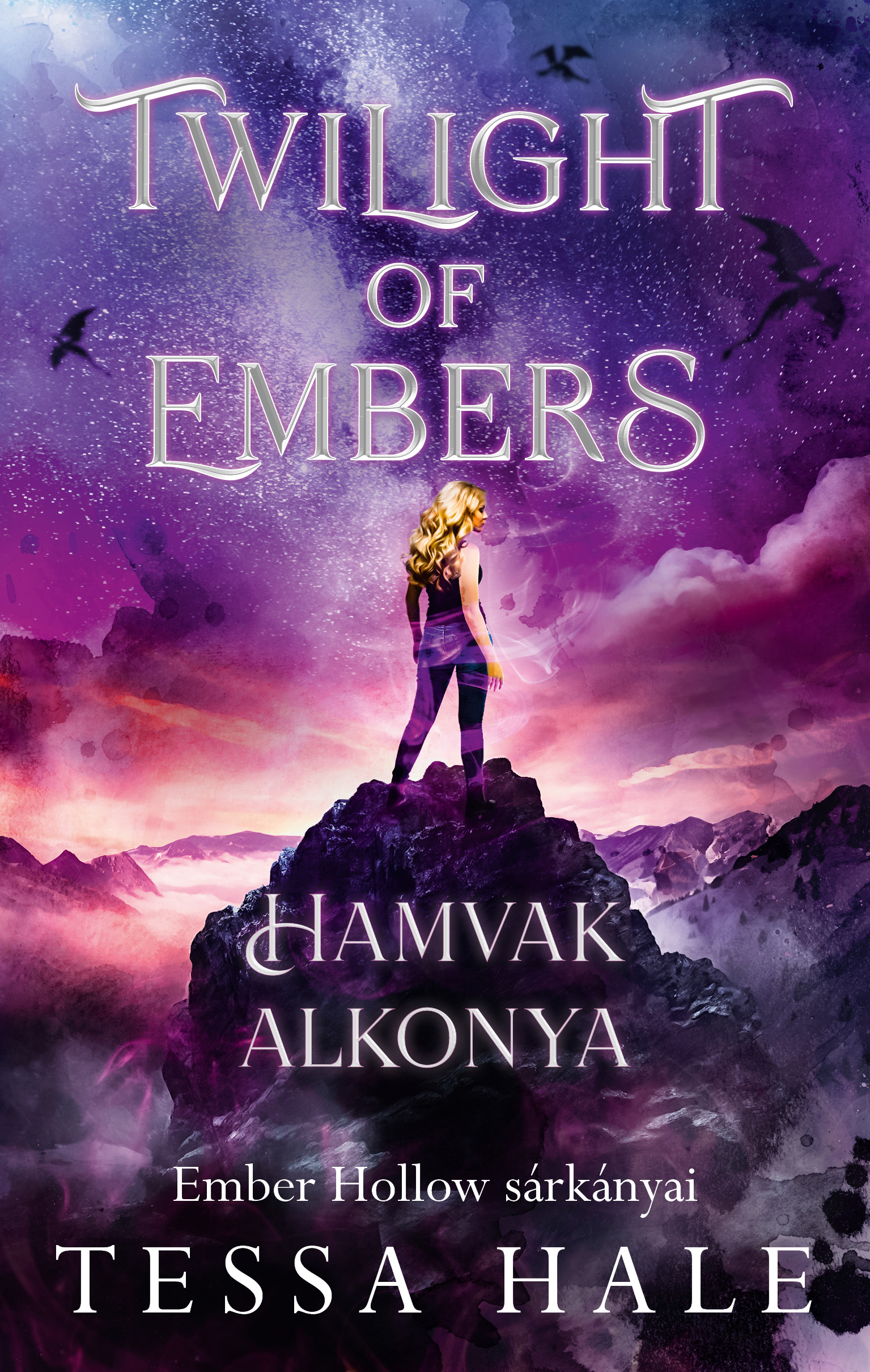 Tessa Hale - Twilight of Embers - Hamvak Alkonya
