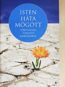 Albert Enikő - Isten háta mögött [antikvár]