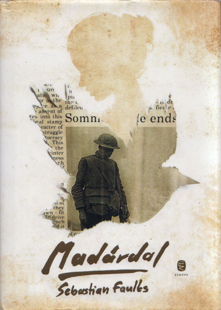 Sebastian Faulks - Madárdal [antikvár]