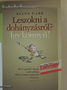 Allen Carr - Leszokni a dohányzásról? [antikvár]