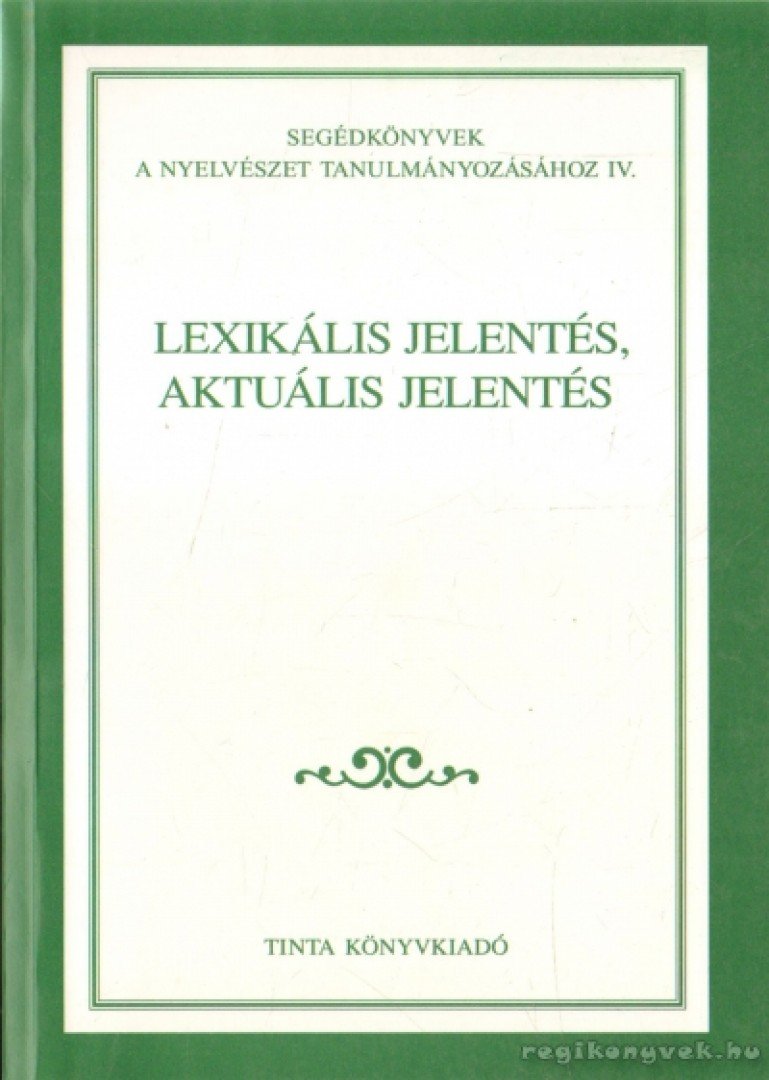 Gecső Tamás - Lexikális jelentés, aktuális jelentés [antikvár]