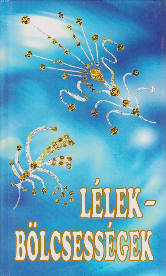 Szeréni György - Lélekbölcsességek [antikvár]