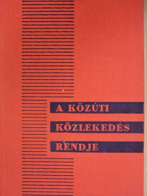 Dr. Dömény István - A közúti közlekedés rendje [antikvár]