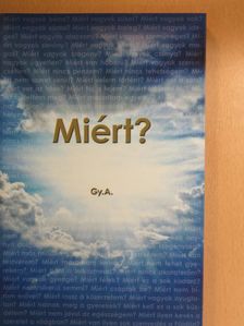 Gy. A. - Miért? [antikvár]