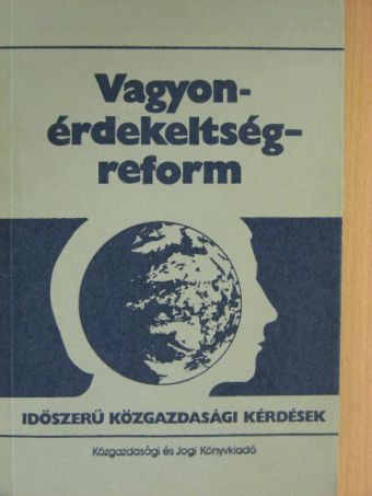 Csillag István - Vagyonérdekeltség - reform [antikvár]