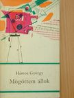 Hámos György - Mögöttem állok [antikvár]