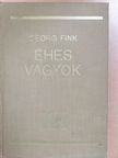 Georg Fink - Éhes vagyok [antikvár]