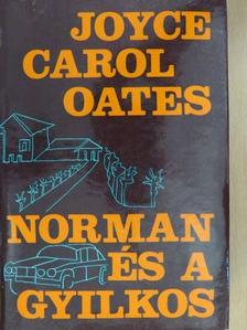 Joyce Carol Oates - Norman és a gyilkos [antikvár]