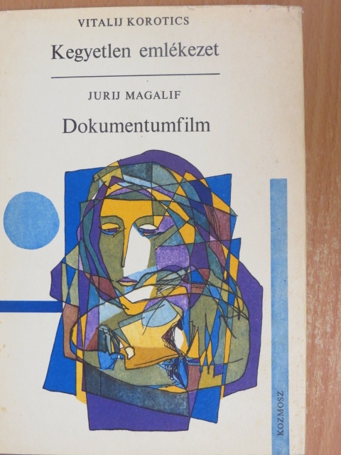 Jurij Magalif - Kegyetlen emlékezet/Dokumentumfilm [antikvár]