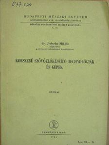 Dr. Jederán Miklós - Korszerű szövőelőkészítő technológiák és gépek [antikvár]