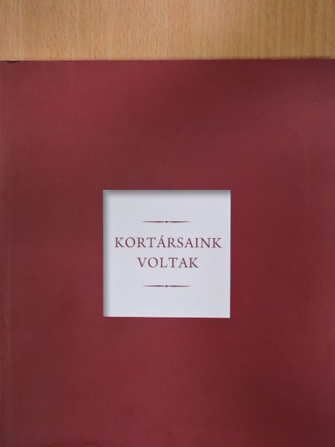Kortársaink voltak [antikvár]