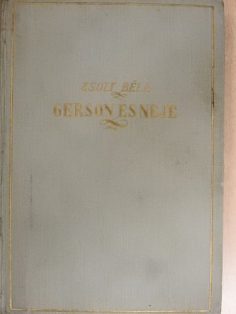 Zsolt Béla - Gerson és neje [antikvár]