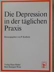 C. Scharfetter - Die Depression in der täglichen Praxis [antikvár]