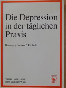 C. Scharfetter - Die Depression in der täglichen Praxis [antikvár]