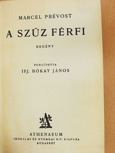 Marcel Prévost - A szűz férfi [antikvár]