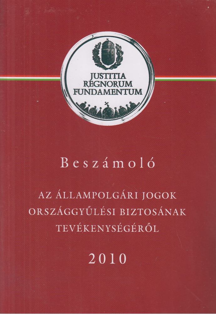 Dr. Kovács Zsolt - Beszámoló az állampolgári jogok országgyűlési biztosának tevékenységéről 2010 [antikvár]