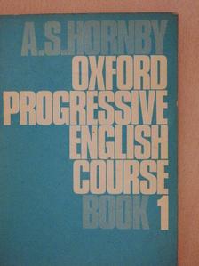 A. S. Hornby - Oxford Progressive English Course Book 1 [antikvár]