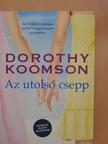 Dorothy Koomson - Az utolsó csepp [antikvár]