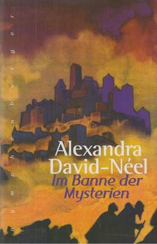 Alexandra David-Néel - Im Banne der Mysterien [antikvár]
