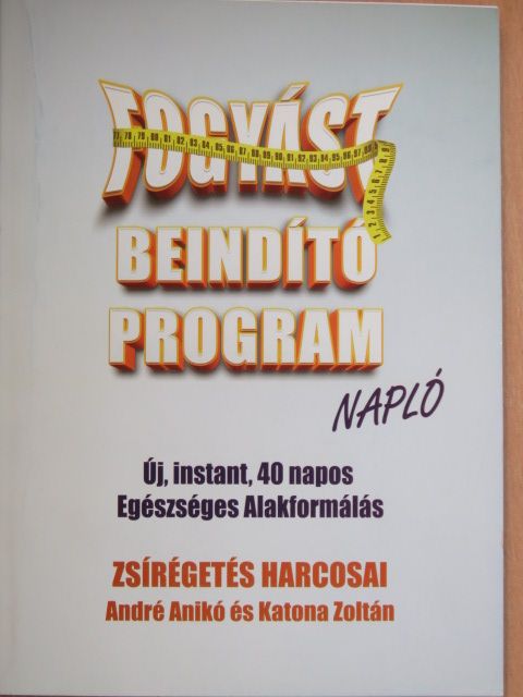 André Anikó - Fogyást Beindító Program Napló [antikvár]