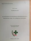 Dr. Horváth Ágnes - J/4944 számú tájékoztató az egészség évtizedének népegészségügyi programja 2006. évi előrehaladásáról [antikvár]