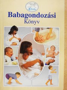 Dr. Gáspárné Dr. Pere Katalin - Babagondozási Könyv [antikvár]