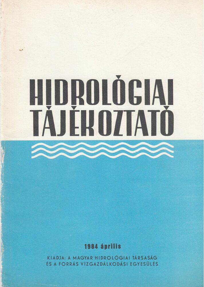 KÖRNYEI LÁSZLÓ - Hidrológiai Tájékoztató 1984 április [antikvár]