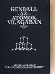 Dr. Kendall James - Az atómok világában [antikvár]