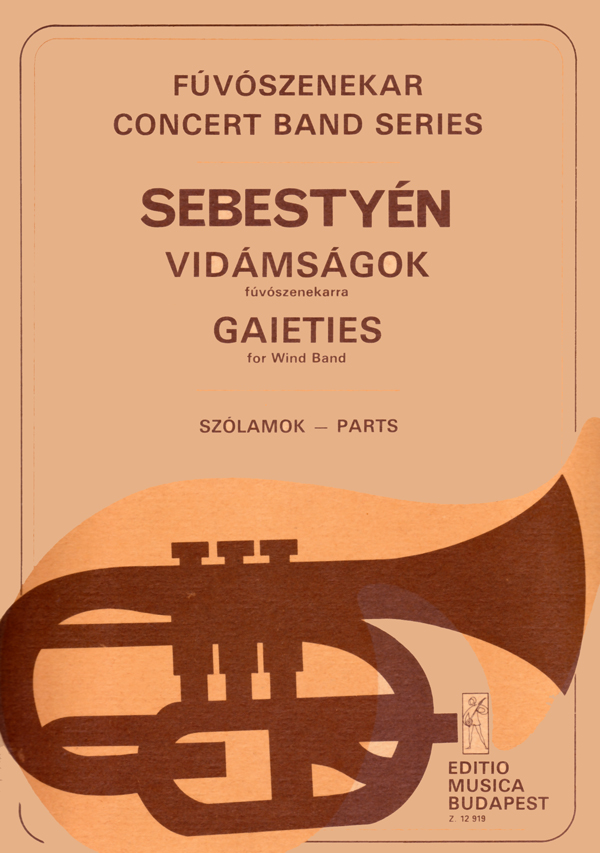 SEBESTYÉN ANDRÁS - VIDÁMSÁGOK FÚVÓSZENEKARRA,SZÓLAMOK