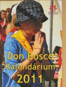 Don Bosco Kalendárium 2011 [antikvár]