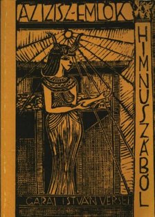 GARAI ISTVÁN - Az Ízisz-emlők himnuszából [antikvár]